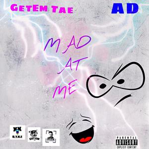 Mad at Me (feat. AD) [Explicit]