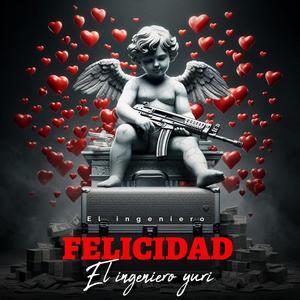 Felicidad (Explicit)