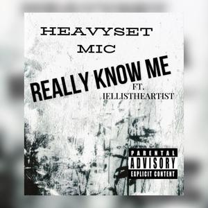 Really Know Me (feat. iEllisTheArtist) [Explicit]