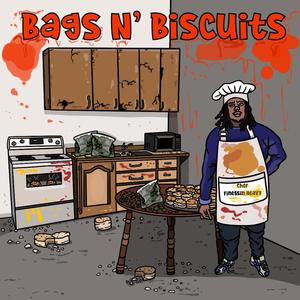 Bags N' Biscuits (Explicit)