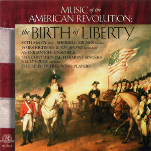 Birth of Liberty: Music of the American Revolution