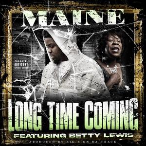 Long time coming (feat. Betty Lewis) [Explicit]