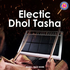 Electric Dhol Tasha