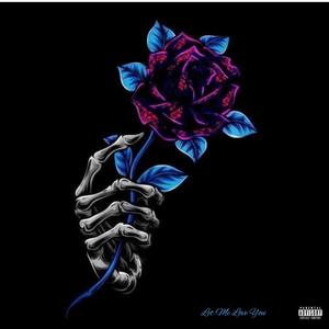 Let Me Love You (Explicit)