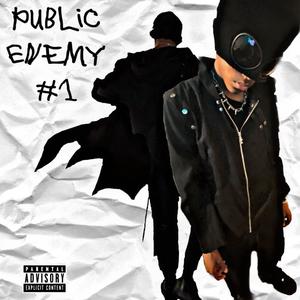 PUBLIC ENEMY #1 (Explicit)