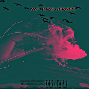 No More Heroes (Explicit)