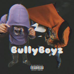 BullyBoyz (Explicit)