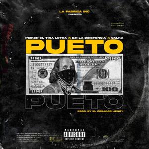 Pueto(feat. Calka & ElTiraLetra) (Explicit)