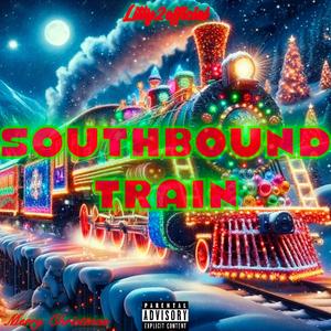 Southbound Train (Merry Christmas) [Explicit]