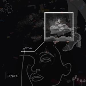 JETSKI (feat. OLUWAF3Mi) [Explicit]