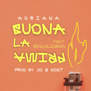 Buona la prima (feat. Malalingua)