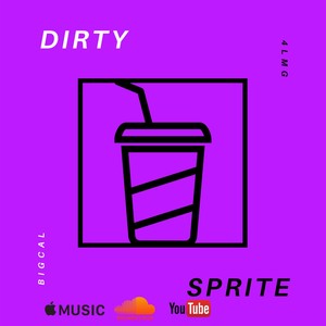 Dirty Sprite (Explicit)