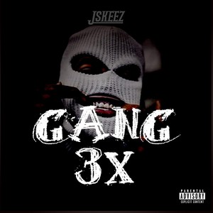 Gang3× (Poppa Willo Presents) [feat. Willie Wonka] (Explicit)