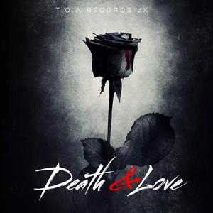 Death & Love (Explicit)