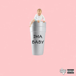 Ima Baby (Explicit)