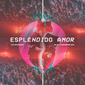 Esplêndido Amor (Ao Vivo)