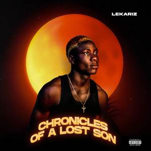 Chronicles Of A Lost Son (Explicit)
