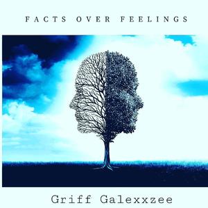 FACTS OVER FEELINGS (Explicit)