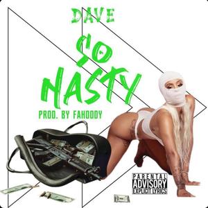 So Nasty (Explicit)