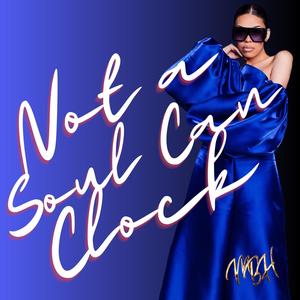 Not A Soul Can Clock (MBH Is Back) [Explicit]