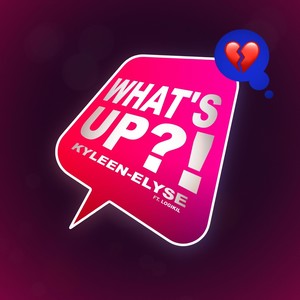 What’s Up (feat. Logikil) (Explicit)