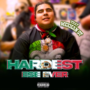 Hardest Ese Ever (Explicit)