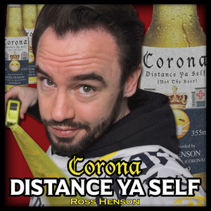 Distance Ya Self(Corona)