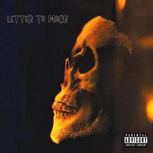 LETTER TO MACK (Explicit)