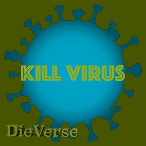 Kill Virus (Explicit)