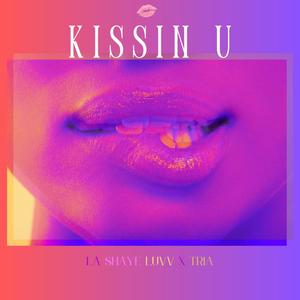 Kissin U (feat. Tria)