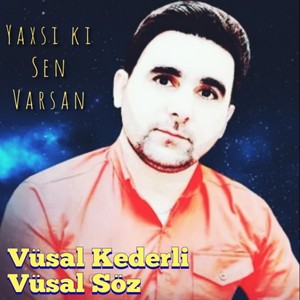 Yaxşı Ki Sen Varsan