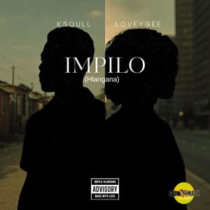 IMPILO (Hlangana) (feat. LOVEYGEE)