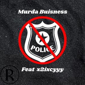 Murda Buissness (feat. x2ixcyyy) (Explicit)