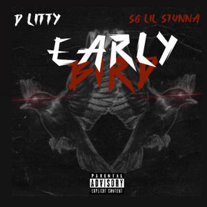 early bird (feat. SG LIL STUNNA) [Explicit]