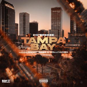 Tampa Bay (feat. Snoop Dogg & Hollywood) [Explicit]