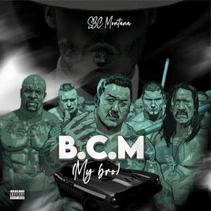 B.C.M (My Bro) [Explicit]