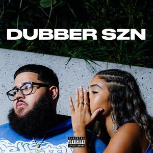 DUBBER SZN (Explicit)