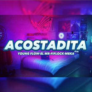 ACOSTADITA (feat. EL MORA REAL)