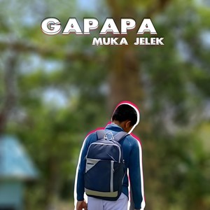 Gapapa Muka Jelek