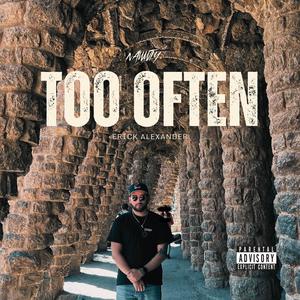 Too Often (Explicit)