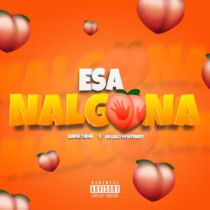 Esa Nalgona (Explicit)