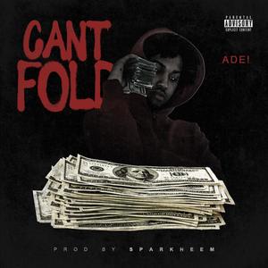 Can't Fold (Explicit)