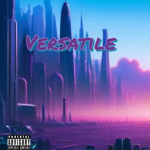 Versatile (Explicit)