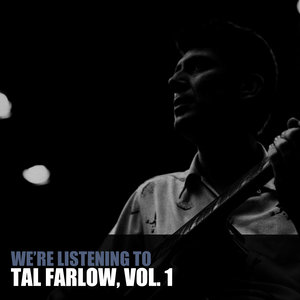 We're Listening to Tal Farlow, Vol. 1