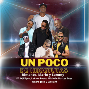 Un poco de hijuetutas (Explicit)