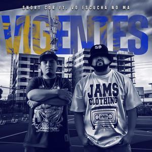 Vigentes(feat. Vo Escucha No Ma) (Explicit)