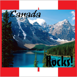 Canada Rocks!