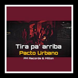 Tira pa' arriba (feat. Ladera & Delay) [Explicit]