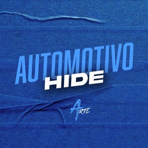 AUTOMOTIVO HIDE (Explicit)