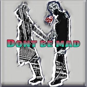 Don't be Mad(feat. Eric Curry)